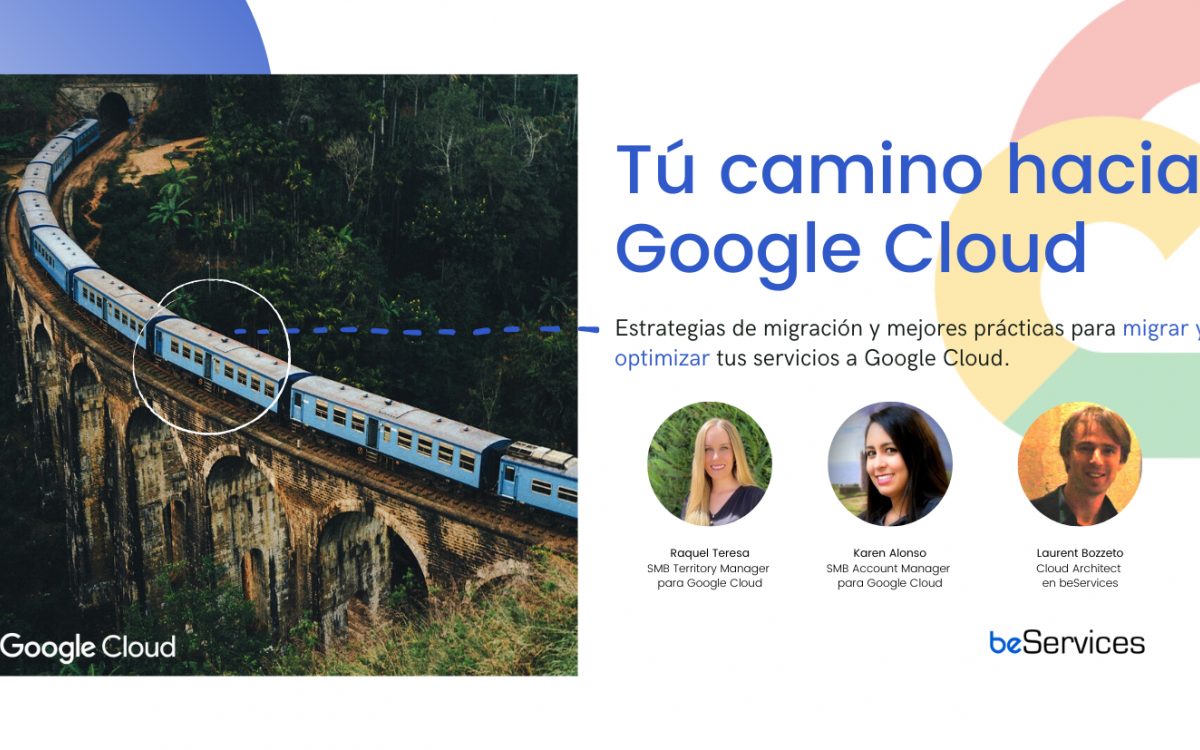 Webinar: Migrar servicios a Google Cloud. Estrategias y mejores prácticas.